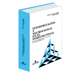 Interpretación y neurociencia en el derecho penal