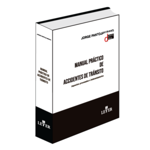 Manual práctico de accidentes de tránsito. Aspectos procesales e indemnizatorios
