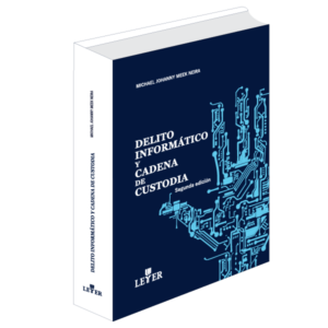 Delito informático y cadena de custodia