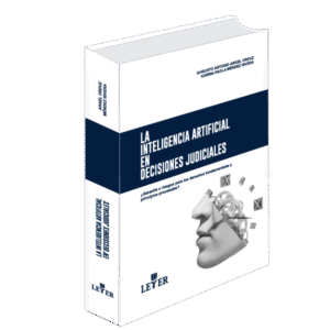 La inteligencia artificial en las decisiones judiciales