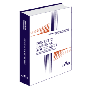 Derecho laboral societario-Levantamiento del velo corporativo para la defensa de los derechos laborales