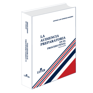 La audiencia preparatoria en el proceso penal