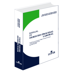 Manual de derecho procesal laboral-        Conforme con el nuevo Código Procesal del Trabajo y de la Seguridad Social (Ley 2452 de 2025)