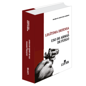 Legítima defensa y uso de armas de fuego